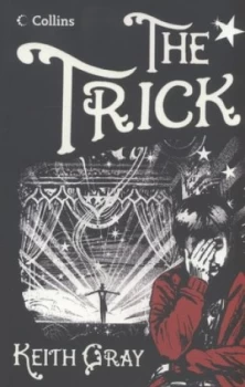 Image of The Trick by Keith Gray Book