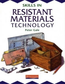 Image of Skills in Resistant Materials Technology by Peter Gale Paperback