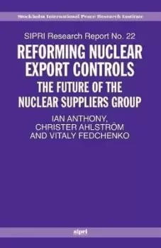 Image of Reforming Nuclear Export Controls by Ian Anthony
