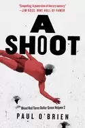 Image of shoot blood red turns dollar green volume 2