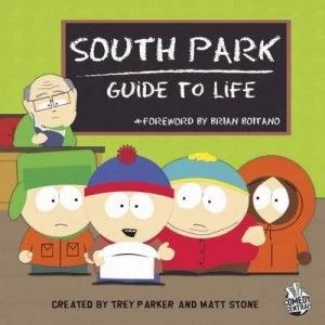 Image of South Park Guide to Life by Matt Stone Hardback