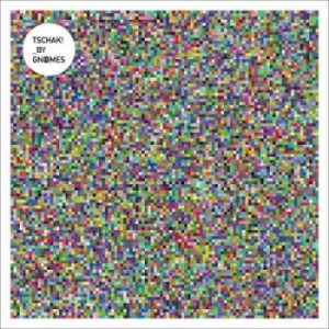 Image of Tschak by Gnoomes CD Album