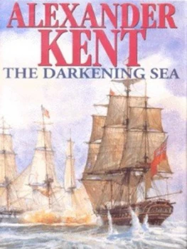 Image of The Darkening Sea by Alexander Kent Hardback