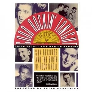 Image of Good Rockin Tonight by Colin Escott and Martin Hawkins and Sun Records Paperback