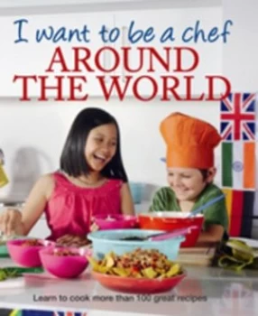 Image of I Want to Be a Chef by Anneka Manning and Jacqui Blanchard Paperback