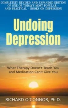 Image of Undoing Depression by Richard Oconnor Paperback