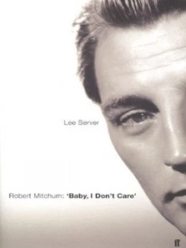 Image of Robert Mitchum by Lee Server Hardback