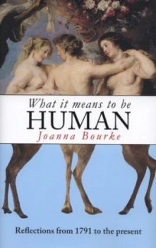 Image of What It Means to Be Human by Joanna Bourke Hardback