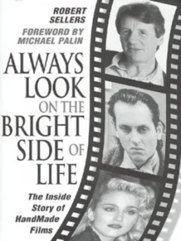 Image of Always Look on the Bright Side of Life by Robert Sellers Hardback