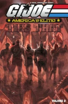 Image of G.I. Joe - Americas Elite Volume 2 the Ties That Bind by Joe Casey Paperback