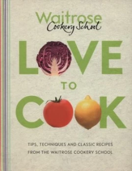 Image of Love to Cook by Waitrose Cookery School Hardback