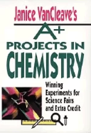 Image of janice vancleaves a projects in chemistry winning experiments for science f