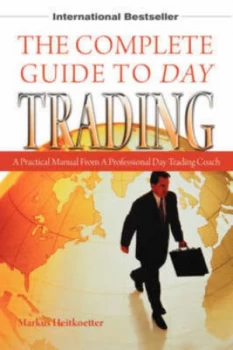Image of Complete Guide to Day Trading by Markus Heitkoetter Paperback