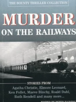 Image of Murder on the Railways by Peter Haining Book