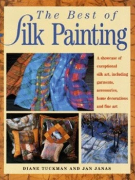 Image of The Best of Silk Painting by Diane Tuckman and Jan Janas Hardback