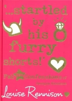 Image of startled by His Furry Shorts by Louise Rennison Hardback