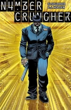 Image of Numbercruncher by Si Spurrier Hardback