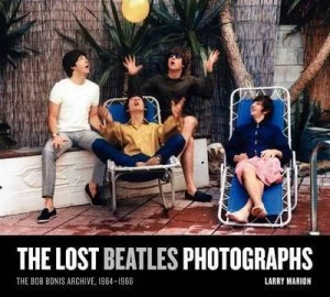 Image of The Lost Beatles Photographs by Larry Marion Hardback