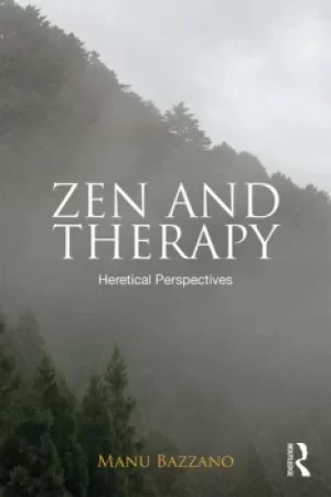 Image of Zen and TherapyHeretical Perspectives