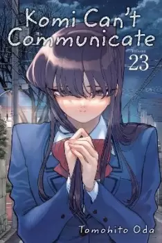 Image of Komi Can't Communicate, Vol. 23 by Tomohito Oda