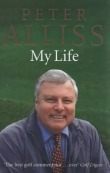 Image of Peter Alliss by Peter Alliss Hardback