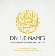 Image of divine names the 99 healing names of the one love