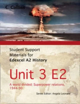 Image of Student Support Materials for Edexcel A2 History. Unit 3 E2 a World Divided by Robin Bunce Paperback
