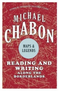 Image of Maps and Legends by Michael Chabon Book