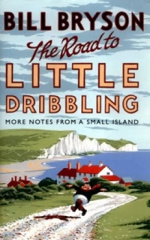 Image of The Road to Little Dribbling by Bill Bryson Hardback