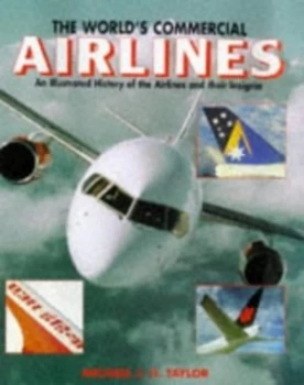 Image of The Worlds Commercial Airlines by Michael J. H Taylor Hardback