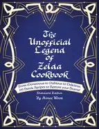 Image of unofficial legend of zelda cookbook from monstrous to dubious to delicious