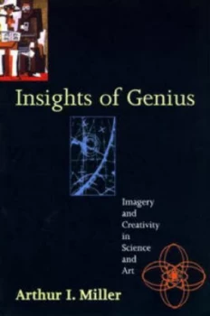 Image of Insights of Genius by Arthur I Miller Paperback