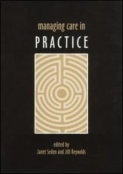 Image of Managing Care in Practice by Jill Reynolds Book