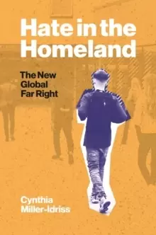 Image of Hate in the Homeland : The New Global Far Right