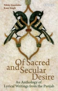 Image of Of Sacred and Secular Desire by Nikky-Guninder Kaur Singh Book
