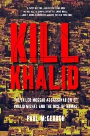 Image of Kill Khalid by Paul McGeough