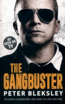 Image of The Gangbuster by Peter Bleksley Book