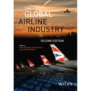 Image of The Global Airline Industry 2E by John Wiley and Sons Ltd (Hardback, 2015)