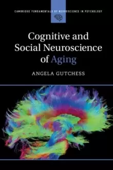 Image of Cognitive and Social Neuroscience of Aging