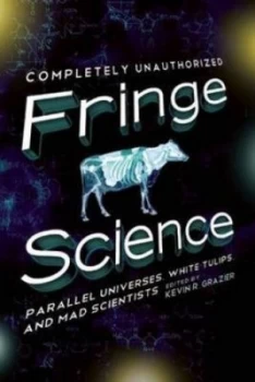 Image of Fringe Science by Kevin R Grazier Book