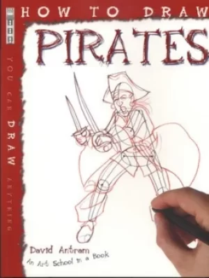 Image of How to draw pirates by David Antram