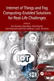 Image of Internet of Things and Fog Computing-Enabled Solutions for Real-Life Challenges