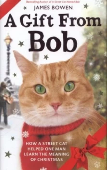 Image of A Gift from Bob by James Bowen Hardback