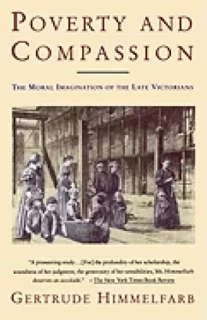 Image of poverty and compassion the moral imagination of the late victorians