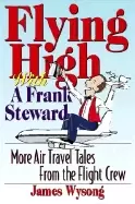 Image of flying high with a frank steward more air travel tales from the flight crew