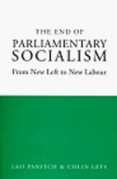 Image of The End of Parliamentary Socialism by Colin Leys Paperback