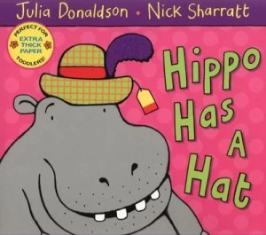 Image of Hippo Has a Hat by Julia Donaldson Paperback