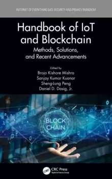 Image of Handbook of IoT and Blockchain : Methods, Solutions, and Recent Advancements