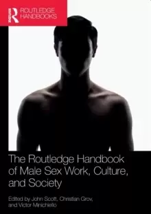 Image of The Routledge Handbook of Male Sex Work, Culture, and Society