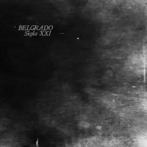 Image of Belgrado - Sigo XXI Vinyl